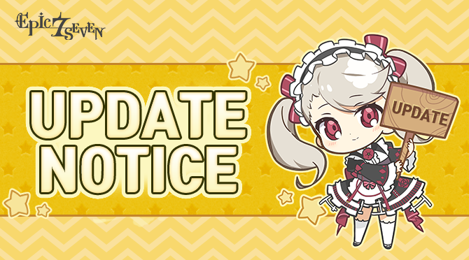 Epic Seven:  2021/12/9 Update Notice