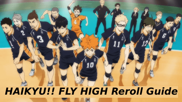 HAIKYU!! FLY HIGH Reroll Guide: How to Get the Best Start​