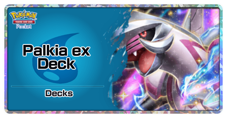 Palkia ex Deck-Pokémon TCG Pocket Best Decks
